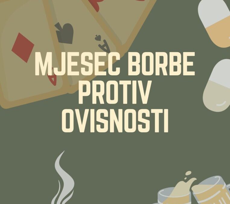 Obilježavanje Mjeseca borbe protiv ovisnosti